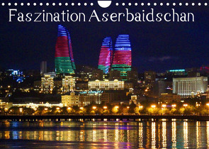 Faszination Aserbaidschan (Wandkalender 2022 DIN A4 quer) von Raab,  Karsten-Thilo