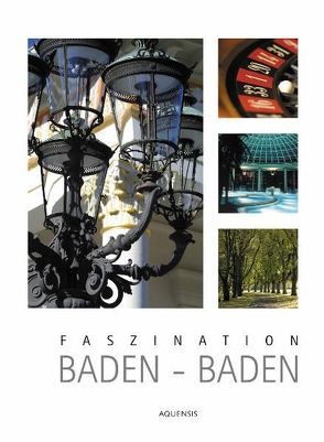Faszination Baden-Baden von Söhner,  Manfred