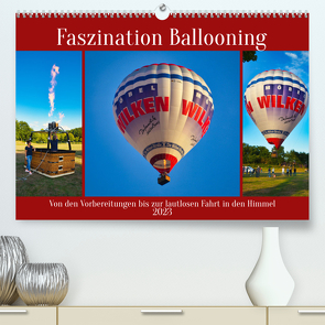 Faszination Ballooning (Premium, hochwertiger DIN A2 Wandkalender 2023, Kunstdruck in Hochglanz) von Kleemann,  Claudia