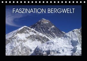 Faszination Bergwelt (Tischkalender 2019 DIN A5 quer) von Wolf,  Jan