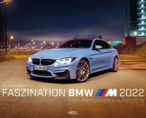 Faszination BMW M-Modelle 2022 von Stein,  Constantin