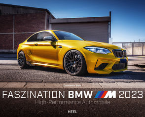 Kalender Faszination BMW M-Modelle 2023 von Stein,  Constantin