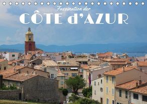Faszination der Côte d’Azur (Tischkalender 2019 DIN A5 quer) von Hofmeister,  Carina