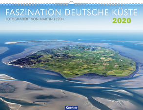 Faszination Deutsche Küste 2020 von Elsen,  Martin