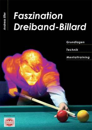 Faszination Dreiband-Billard von Efler,  Andreas