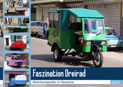 Faszination Dreirad – Kleintransporter in Havanna (Wandkalender 2023 DIN A2 quer) von von Loewis of Menar,  Henning