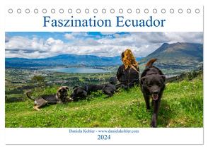 Faszination Ecuador (Tischkalender 2024 DIN A5 quer), CALVENDO Monatskalender von Kohler,  Daniela
