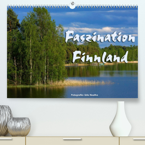 Faszination Finnland (Premium, hochwertiger DIN A2 Wandkalender 2023, Kunstdruck in Hochglanz) von Haafke,  Udo