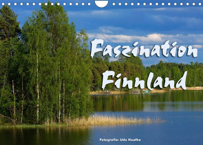 Faszination Finnland (Wandkalender 2023 DIN A4 quer) von Haafke,  Udo