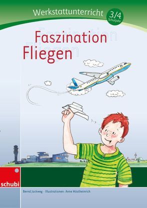 Faszination Fliegen von Jockweg,  Bernd, Kramer,  Matthias, Wöstheinrich,  Anne