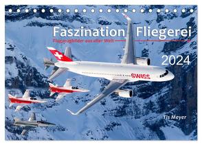 Faszination Fliegerei (Tischkalender 2024 DIN A5 quer), CALVENDO Monatskalender von Meyer,  Tis