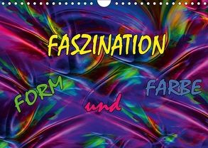 Faszination Form und Farbe (Wandkalender 2018 DIN A4 quer) von Rohmer,  Maria