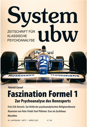 Faszination Formel 1 – Zur Psychoanalyse des Rennsports von Cassel,  Patrick, Füseter,  Joachim, Hoevels,  Fritz Erik, Priskil,  Peter, Sono,  Zaya