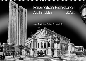 Faszination Frankfurter Architektur (Wandkalender 2022 DIN A2 quer) von Bodenstaff,  Petrus