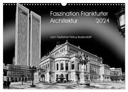Faszination Frankfurter Architektur (Wandkalender 2024 DIN A3 quer), CALVENDO Monatskalender von Bodenstaff,  Petrus