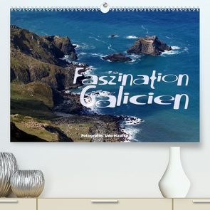 Faszination Galicien 2021 (Premium, hochwertiger DIN A2 Wandkalender 2021, Kunstdruck in Hochglanz) von Haafke,  Udo