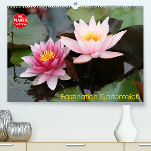 Faszination Gartenteich (Premium, hochwertiger DIN A2 Wandkalender 2023, Kunstdruck in Hochglanz) von Rickert,  Reinhard