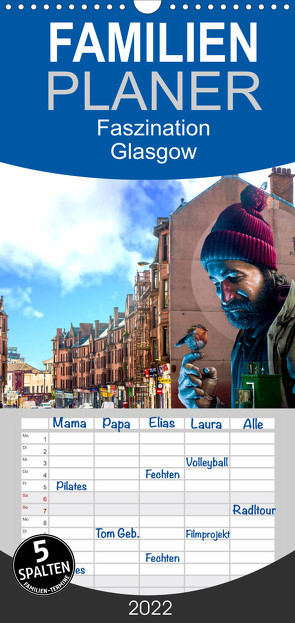 Faszination Glasgow – Familienplaner hoch (Wandkalender 2022 , 21 cm x 45 cm, hoch) von Much,  Holger