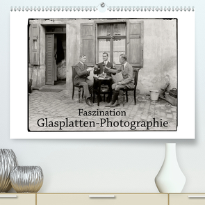 Faszination Glasplatten-Photographie (Premium, hochwertiger DIN A2 Wandkalender 2021, Kunstdruck in Hochglanz) von Galle,  Jost