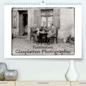 Faszination Glasplatten-Photographie (Premium, hochwertiger DIN A2 Wandkalender 2022, Kunstdruck in Hochglanz) von Galle,  Jost