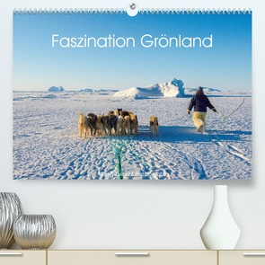 Faszination Grönland (Premium, hochwertiger DIN A2 Wandkalender 2023, Kunstdruck in Hochglanz) von Zwick,  Martin
