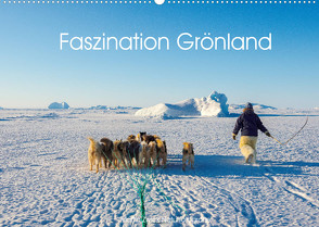 Faszination Grönland (Wandkalender 2022 DIN A2 quer) von Zwick,  Martin