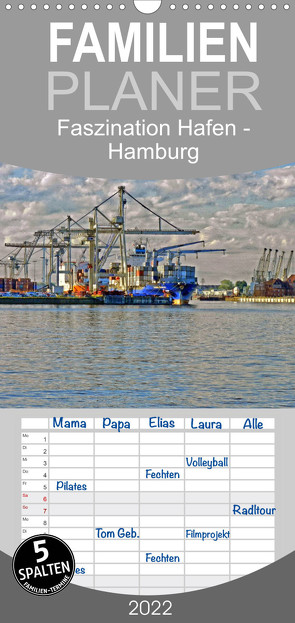 Faszination Hafen – Hamburg – Familienplaner hoch (Wandkalender 2022 , 21 cm x 45 cm, hoch) von URSfoto