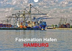 Faszination Hafen – Hamburg (Wandkalender 2018 DIN A4 quer) von URSfoto