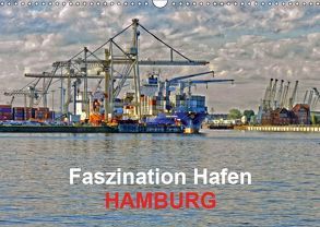 Faszination Hafen – Hamburg (Wandkalender 2019 DIN A3 quer) von URSfoto