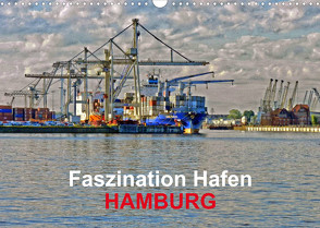 Faszination Hafen – Hamburg (Wandkalender 2023 DIN A3 quer) von URSfoto