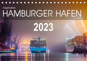 Faszination Hamburger Hafen (Tischkalender 2023 DIN A5 quer) von / Kai-Uwe Klauß,  kuk-foto