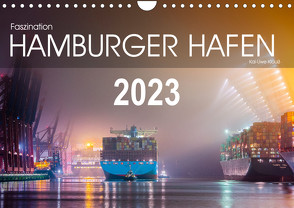 Faszination Hamburger Hafen (Wandkalender 2023 DIN A4 quer) von / Kai-Uwe Klauß,  kuk-foto