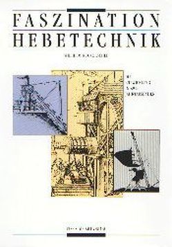 Faszination Hebetechnik von Ruckdeschel,  Wilhelm