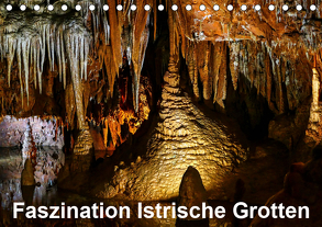 Faszination Istrische Grotten (Tischkalender 2019 DIN A5 quer) von Hampe,  Gabi