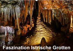Faszination Istrische Grotten (Wandkalender 2023 DIN A2 quer) von Hampe,  Gabi