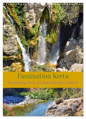 Faszination Kreta. Wanderung durch die Kourtaliotiko Schlucht (Wandkalender 2024 DIN A3 hoch), CALVENDO Monatskalender von Kleemann,  Claudia