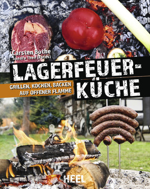 Faszination Lagerfeuer-Küche von Bothe,  Carsten, Then,  Sandra