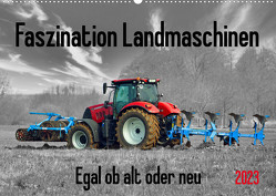 Faszination Landmaschinen – Egal ob alt oder neu (Wandkalender 2023 DIN A2 quer) von Kleemann,  Claudia