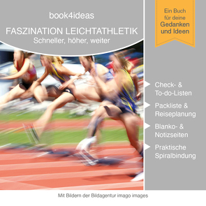 BOOK 4 IDEAS classic | Projektbuch mit Bildern: Faszination Leichtathletik: Schneller, höher, weiter