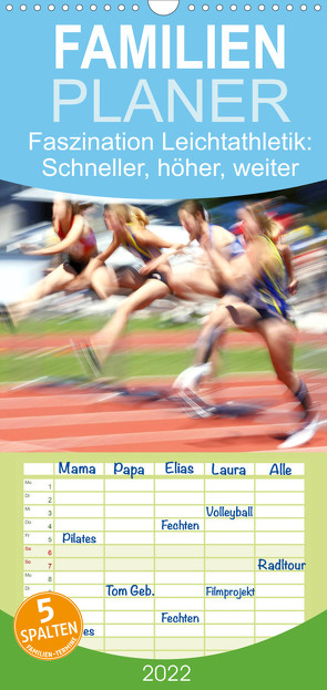 Familienplaner Faszination Leichtathletik: Schneller, höher, weiter (Wandkalender 2022 , 21 cm x 45 cm, hoch) von CALVENDO