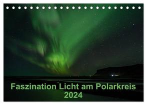 Faszination Licht am Polarkreis (Tischkalender 2024 DIN A5 quer), CALVENDO Monatskalender von Grühn-Stauber,  Kirstin