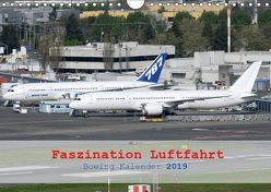 Faszination Luftfahrt – Boeing Kalender 2019 (Wandkalender 2019 DIN A4 quer) von Jilli,  Chris