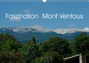 Faszination Mont Ventoux (Wandkalender 2022 DIN A3 quer) von Dupont,  Annette