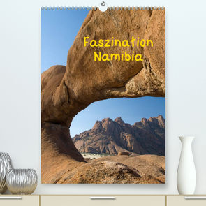 Faszination Namibia (Premium, hochwertiger DIN A2 Wandkalender 2023, Kunstdruck in Hochglanz) von Scholz,  Frauke