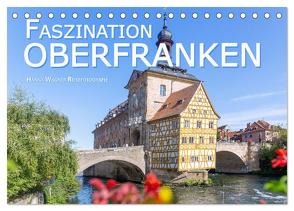 Faszination Oberfranken (Tischkalender 2024 DIN A5 quer), CALVENDO Monatskalender von Wagner Reisefotografie,  Hanna