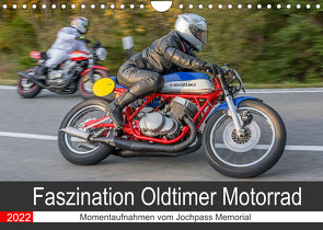 Faszination Oldtimer Motorrad – Momentaufnahmen vom Jochpass Memorial (Wandkalender 2022 DIN A4 quer) von Läufer,  Stephan