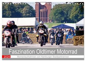 Faszination Oldtimer Motorrad – Momentaufnahmen von Hamburger Stadtparkrennen (Wandkalender 2024 DIN A4 quer), CALVENDO Monatskalender von Käufer,  Stephan