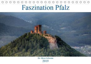 Faszination Pfalz (Tischkalender 2019 DIN A5 quer) von Oliver Schwenn,  Dr.