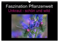 Faszination Pflanzenwelt – Unkraut, schön und wild (Wandkalender 2024 DIN A3 quer), CALVENDO Monatskalender von Rix,  Veronika
