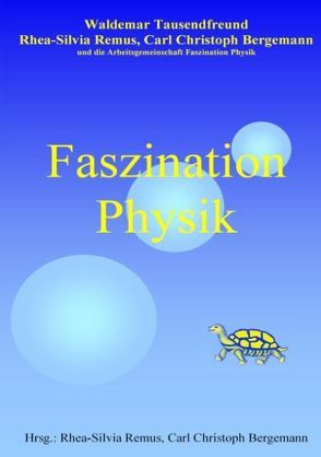 Faszination Physik von Bergemann,  Carl Ch, Remus,  Rhea S, Tausendfreund,  Waldemar